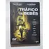 Dvd Tráfico De Bebês 2013 Original Lacrado