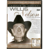 Dvd Willi Nelson / Loretta Lynnn - Legends In Concert 