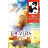 E A Vida Continua