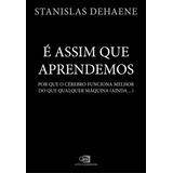 E Assim Que Aprendemos