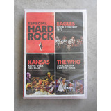 Eagles, Kansas, The Who - Dvd Hard Rock - Lacrado!