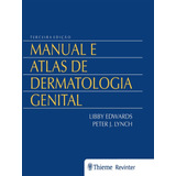 Ebook: Manual E Atlas De Dermatologia Genital