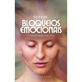 Ebook Supere Bloqueios Emocionais