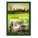Ecologia Da Cidade 