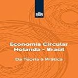 Economia Circular Holanda Brasil