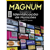 Edição Especial No 50 Revista Magnum Identificação Munições 
