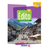 Edito B1 - Livre De L'eleve - 3e Edition