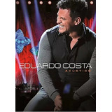 Eduardo Costa Dvd Acustico