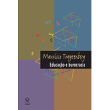 Educacao E Burocracia