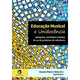 Educacao Musical E Unidocencia