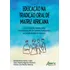 Educação Na Tradição Oral De Matriz Africana: A Constituição Humana Pela Transmissão Oral De Saberes Tradicionais  Um Estudo Histórico-cultural, De Pederiva, Patrícia Lima Martins. Editorial Appris E