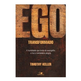 Ego Transformado De Timothy