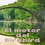 El Motor Del Birdbird
