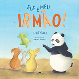 Ele E Meu Irmao