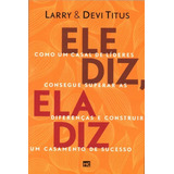 Ele Diz Ela Diz