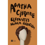 Elefantes Nunca Esquecem, De Christie, Agatha. Editorial Casa Dos Livros Editora Ltda, Tapa Dura En Português, 2021