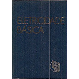 Eletricidade Basica Vol 3