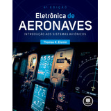 Eletrônica De Aeronaves: Introdução Aos Sistemas Aviônicos, De Eismin, Thomas K.. Editorial Bookman Companhia Editora Ltda.,mcgraw-hill, Tapa Mole En Português, 2016