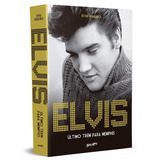 Elvis Presley: Último Trem Para Memphis, De Guralnick, Peter. Editora Belas-letras Ltda.,back Bay Books, Capa Mole Em Português, 2022