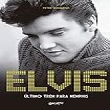 Elvis Presley ultimo