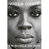 Em Busca De Mim Viola Davis Editora Best Seller Ltda