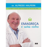 Emagreca E Saiba Como