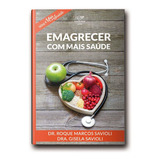 Emagrecer Com Mais Saude