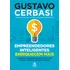 Empreendedores Inteligentes Enriquecem Mais: Inteligência Financeira Para Quem Já Tem Ou Quer Começar O Próprio Negócio, De Cerbasi, Gustavo. Editorial Gmt Editores Ltda., Capa Mole Em Português, 2016