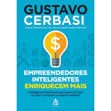 Empreendedores Inteligentes Enriquecem Mais