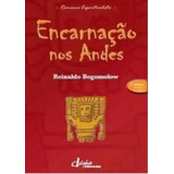 Encarnacao Nos Andes: Encarnacao Nos Andes, De Bogomolow, Reinaldo. Editora Delphys, Capa Mole, Edição 1 Em Português, 2007