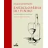 Enciclopédia Do Vinho - Vinhos, Vinhedos E Vinícolas, De Johnson, Hugh. Editorial Serviço Nacional De Aprendizagem Comercial, Tapa Mole En Português, 2012