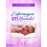 Enfermagem Na Uti Neonatal-assistência Ao Recém-nascido De Alto Risco, De Tamez, Raquel. Editora Guanabara Koogan Ltda., Capa Mole Em Português, 2017