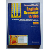 English Grammar In Use With Answers: A Self-study Reference And Practice Book For Intermediate Students Of English De Raymond Murphy Pela Cambridge University Press (2003)