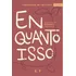 Enquanto Isso: O Que Fazer Enquanto Esperamos, De Witwytzky, Fernanda. Editorial Thomas Nelson Brasil, Tapa Mole En Português, 2022