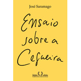 Ensaio Sobre A Cegueira  nova Edição   De Saramago  José  Editorial Editora Schwarcz Sa  Tapa Mole En Português  2020