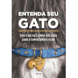 Entenda Seu Gato: Tudo O Que Você Sempre Quis Saber Sobre O Comportamento Felino, De Moore, Arden. Editorial Saraiva Educação S. A., Tapa Mole En Português, 2018