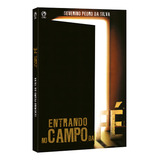 Entrando No Campo Da Fé, De Silva, Severino Pedro Da. Editorial Casa Publicadora Das Assembleias De Deus, Tapa Mole En Português, 2006