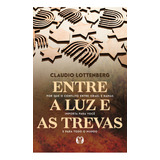 Entre A Luz E