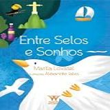 Entre Selos E Sonhos