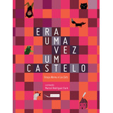 Era Uma Vez Um Castelo, De Zatz, Lia. Editorial Editora Gaivota Ltda., Capa Mole Em Português, 2017
