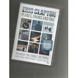 Eric Clapton Planes, Trains And Eric Dvd Lacrado