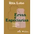 Ervas E Especiarias: Como Deixar A Comida Mais Saborosa: Como Deixar A Comida Mais Saborosa, De Rita Lobo. Editorial Senac Sao Paulo, Capa Mole Em Português