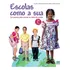 Escolas Como A Sua Um Passeio Pelas Escolas Ao Redor Do Mundo Penny Smith Editora Penny 2ª Edição 