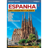 Espanha - Uma Viagem Muy Caliente, De A Europa. Editora Europa Ltda., Capa Mole Em Português, 2021