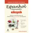 Espanhol Avançado Fácil E Passo A Passo: Domine A Gramática Para Um Conhecimento Avançado Em Espanhol - Editora Alta Books