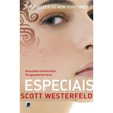 Especiais (vol. 3 Feios), De Westerfeld, Scott. Série Feios (3), Vol. 3. Editora Record Ltda., Capa Mole Em Português, 2011