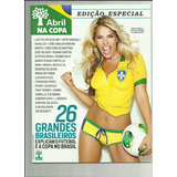 Especial Placar Abril Na Copa Com 26 Grandes Brasileiros