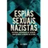 Espiãs Sexuais Nazistas