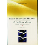 Espírito E A Letra, Vol. Ii, De Holanda, Sergio Buarque De. Editora Schwarcz Sa, Capa Mole Em Português, 1996