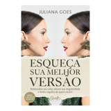 Esqueça Sua Melhor Versão